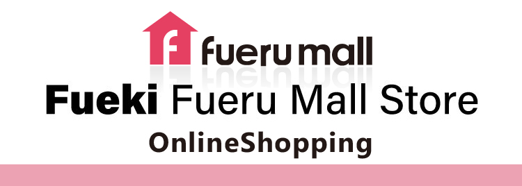 Fueki Fueru Mall Store Online Shopping
